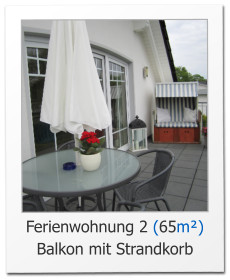 Ferienwohnung 2 (65m²)Balkon mit Strandkorb